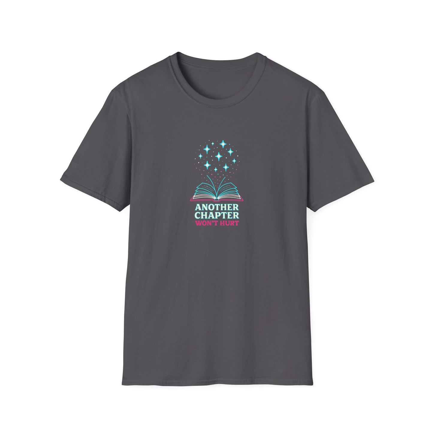 Another Chapter Won't Hurt T-Shirt
