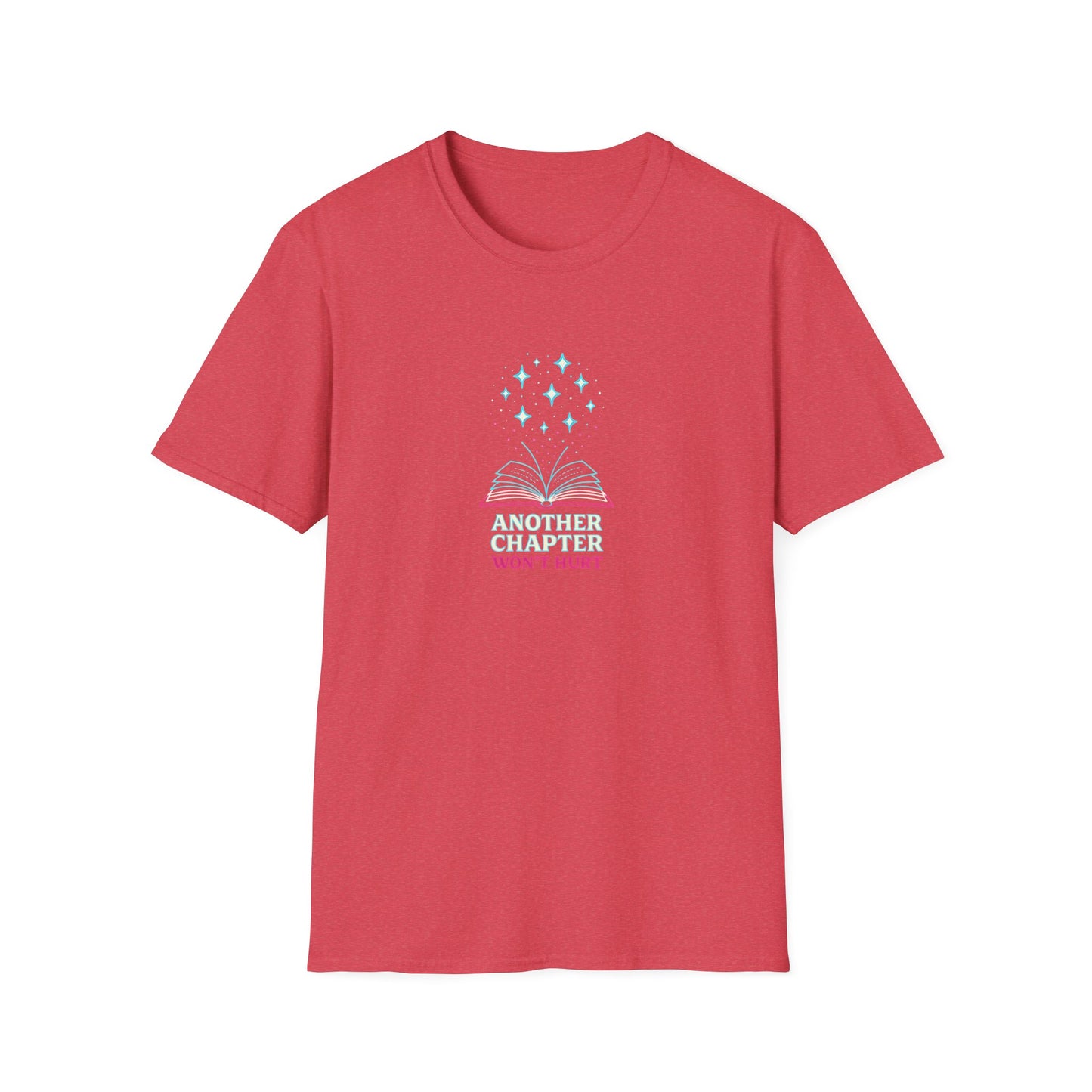 Another Chapter Won't Hurt T-Shirt