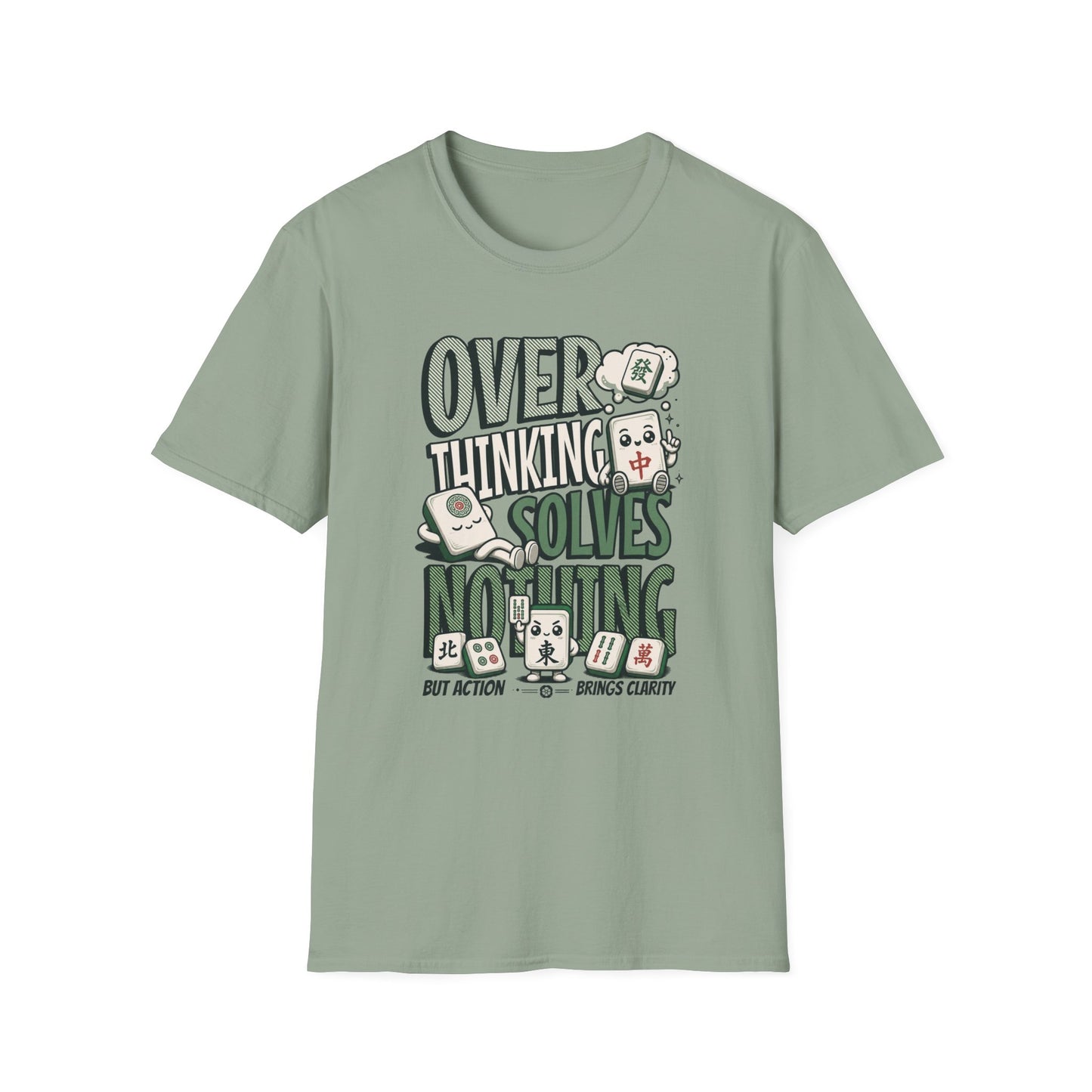 Over Thinking Solves Nothing T-Shirt
