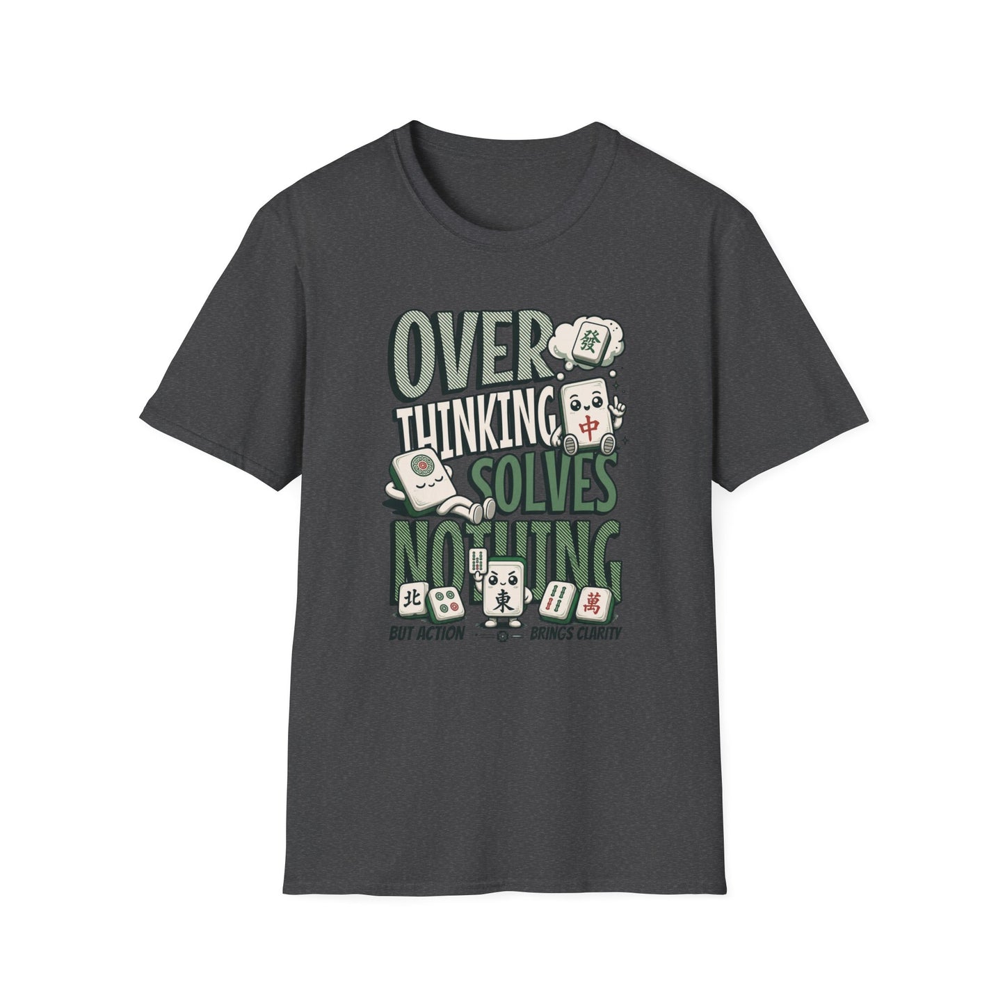 Over Thinking Solves Nothing T-Shirt