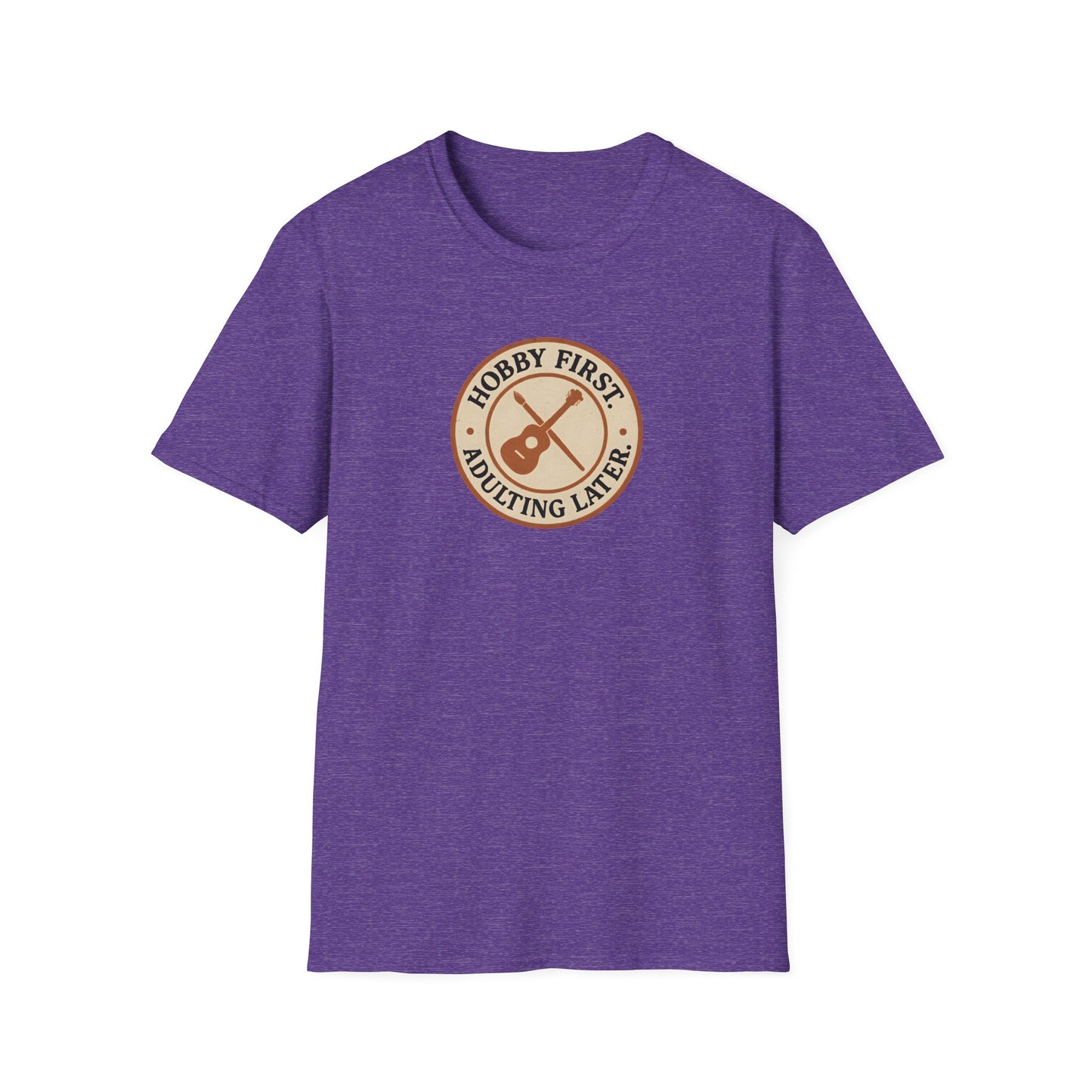 Hobby First Adulting Later T-Shirt