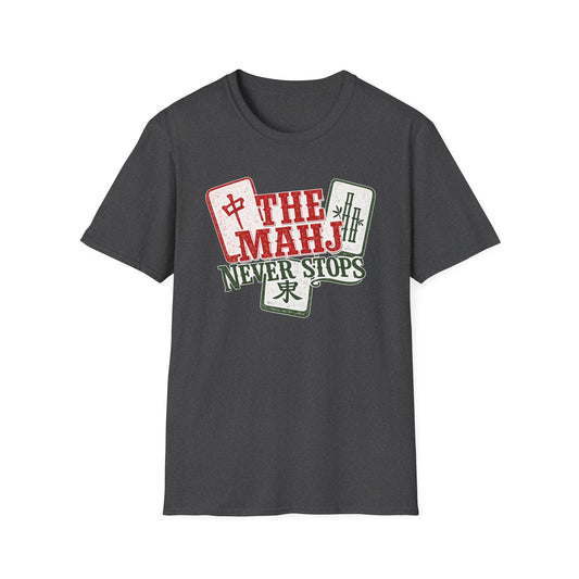 The Mahj Never Stops T-Shirt