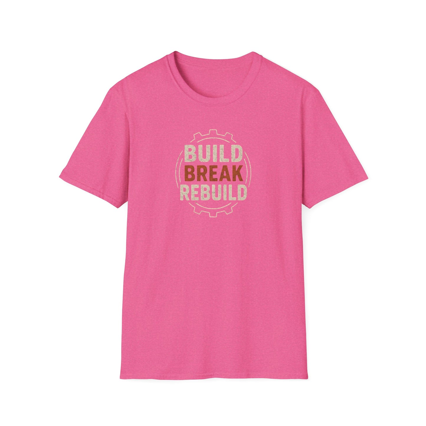 Build Break Rebuild T-Shirt