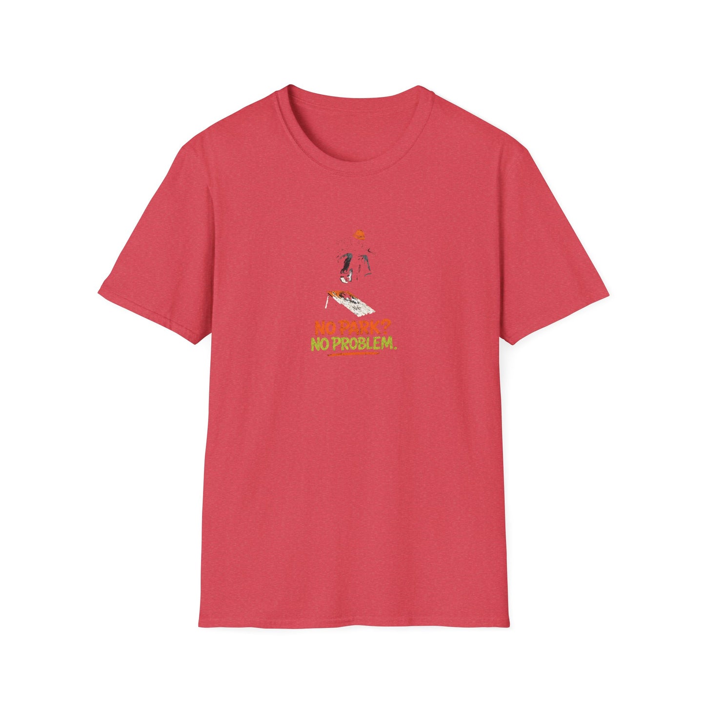 No Park No Problem T-Shirt
