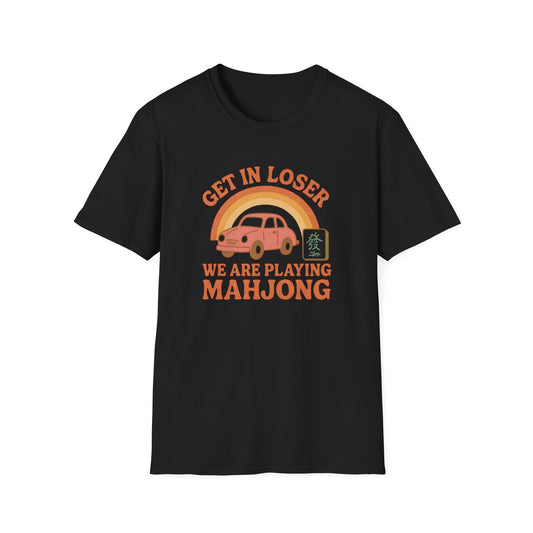 Get in Loser T-Shirt
